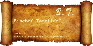 Bischof Tasziló névjegykártya